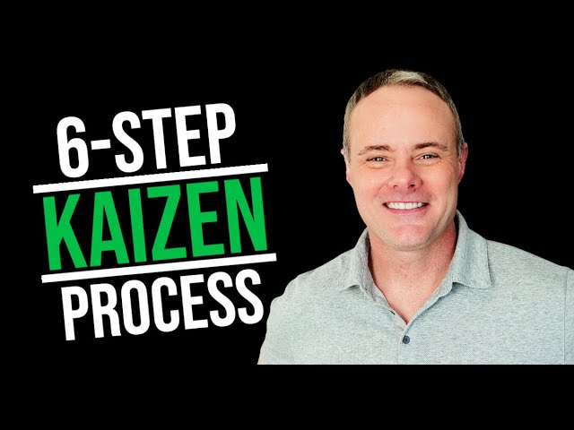 6 Step Kaizen Process (Plus BONUS) class=