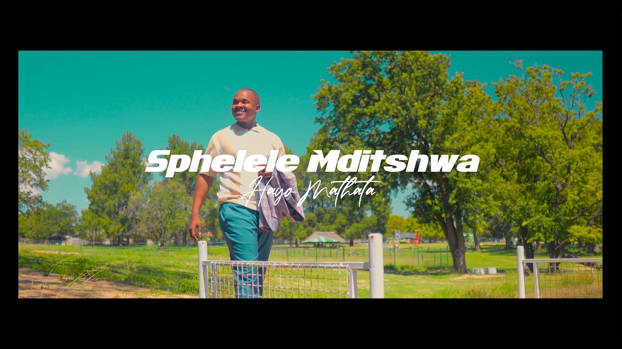 Hayo Mathata Sphelele Mditshwa - Hayo mathata ( Official Video ) - YouTube