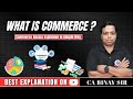 Introduction to Commerce | CA Binay Sir | Must Watch for Class 11 Students