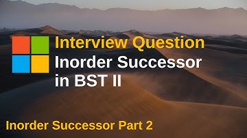 LeetCode 510. Inorder Successor in BST II | Inorder Successor in BST Part 2 | Tree