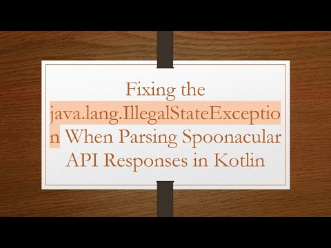 Fixing the java.lang.IllegalStateException When Parsing Spoonacular API Responses in Kotlin