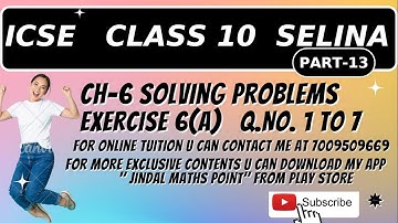 Ch-6 Solving Problems Ex-6(A) Q. No.1-7 From Selina Concise For ICSE Class 10 Math @jindalmathspoint