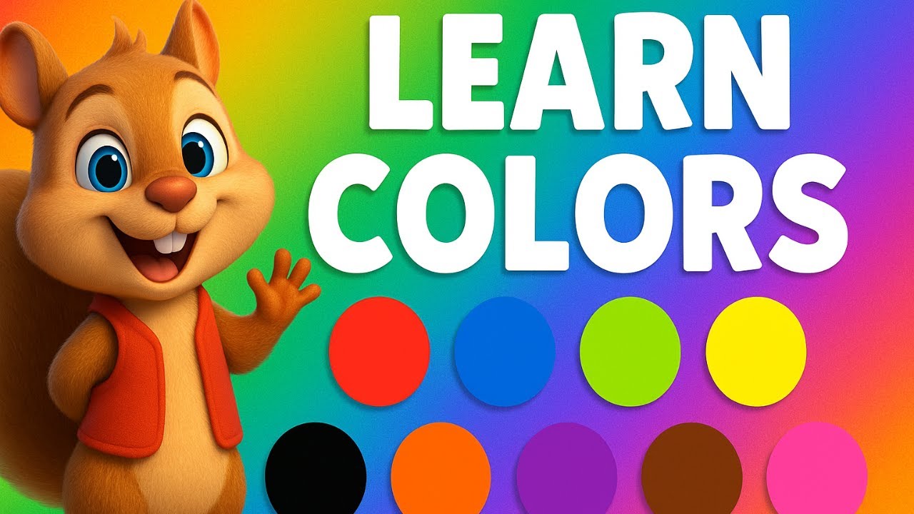 Learn Colors with Sammy the Squirrel | Fun Learning for Kids