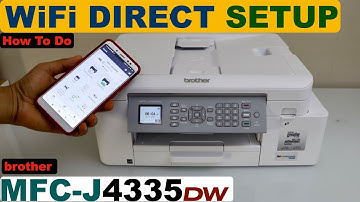 Brother MFC-J4335 WiFi Direct Setup, Find Password !