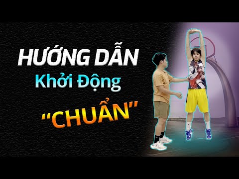 HƯỚNG DẪN KHỞI ĐỘNG CHI TIẾT ( HOW TO WARM-UP ) | Ty Lee Vlogs