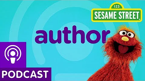 Sesame Street: Author (Word on the Street Podcast)