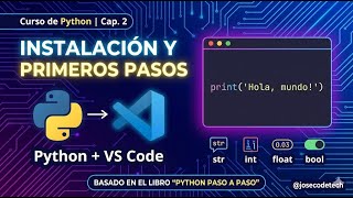 💻 Curso de Python | Cap. 2: Instalar Python y VS Code + Tu Primer "Hola Mundo"