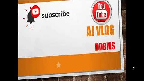 WK 1 Video 1 Distributed Database System