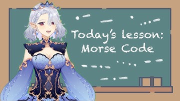 I am learning the Morse Code Alphabet [MorseMania]