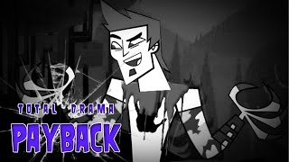 Total Drama|PAYBACK II ☠ 58 ☠ FINE