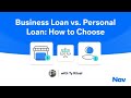 Business Loan or Personal Loan: How to Choose