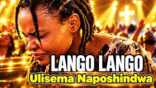 LANGO LANGO//USIKIAYE MAOMBI | Nyimbo za Kuabudu na Maombi ya Kina 2026