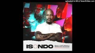 Bulo - Isondo feat. Sino Msolo & Nkosazana Daughter