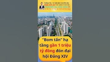 "Bo.m tấn" hạ tầng 1 triệu tỷ đồng chào đón đại hội Đảng XIV. Bđs lại tăng giá. Vin Hạ Long Xanh