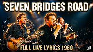 Eagles - Seven Bridges Road Live 1980 | Harmonies & Lyrics