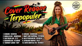 KEMARIN - SEVENTEN | REGGAE COVER TERBAIK 2026 | LAGU REGGAE SANTAI & ENAK DIDENGAR