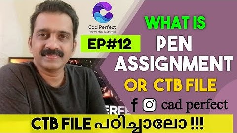 AutoCAD Malayalam | Pen Assignment or CTB files Tutorial| How we can Create CTB file easy Tutorials.