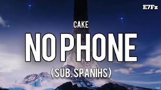 Cake - No Phone | (Sub.Español) | E7Fz