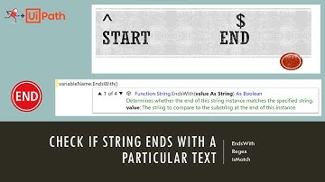 UiPath - Check if a string ends with a particular text | EndsWith | Regex | isMatch