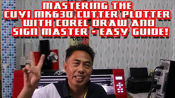 Mastering The Cuyi Mk630 Cutter Plotter With Corel Draw And Sign Master - Easy Guide!
