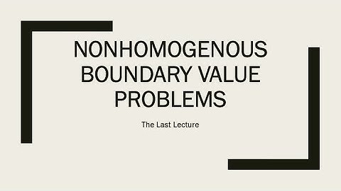 Nonhomogeneous PDEs - Video Lecture 11