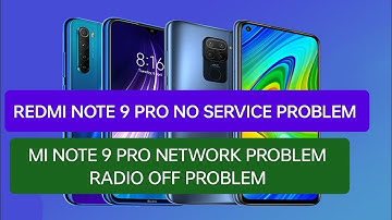 Mi Note 9 Pro No Service Solution Redmi Note 9 Pro Network Problem