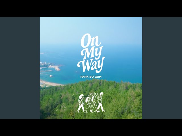On My WayNEW!PARK BO GUM