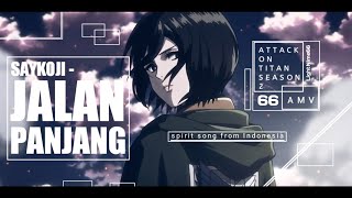 【AMV】 SAYKOJI - Jalan Panjang x attack on titan