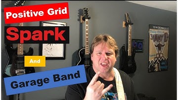 Positive Grid Spark 40 amp and Garage Band (2021)