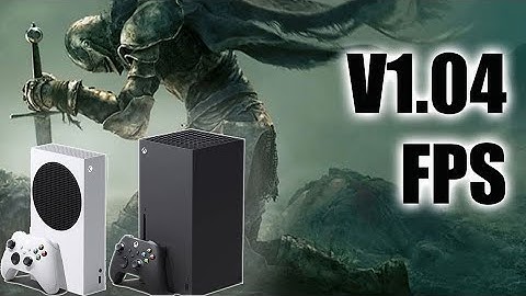 Elden Ring (v1.04) | Xbox Series S vs. Xbox Series X | Frame Rate | Load Times