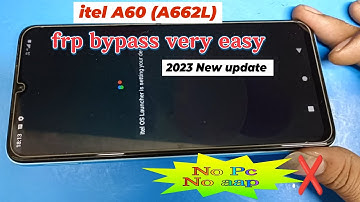 itel A60 A662L frp bypass very easy trick New update working 💯