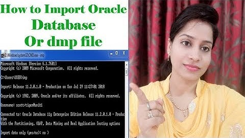 How to import oracle database or dmp file | Oracle apps