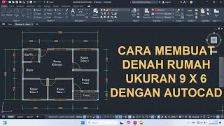 Cara Membuat Denah Rumah Ukuran 9x6 Dengan Autocad