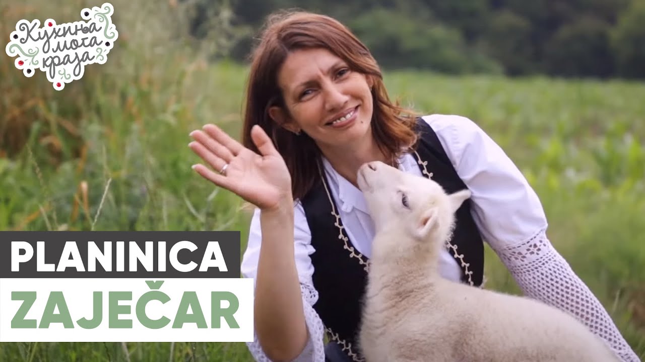 Kuhinja moga kraja: Planinica, Zaječar / Vesna Stojanović / sezona 17/3