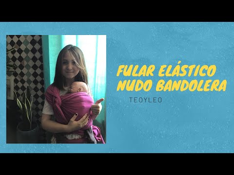 Cómo colocarse un fular elástico como si fuera una bandolera