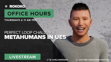 How to Enter the Perfect Loop Challenge and Setting up Metahumans in UE5 | Office Hours