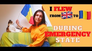 I traveled from UK to ROMANIA during EMERGENCY STATE (not fun at all)