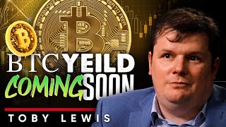 Yield on Bitcoin Soon — How DeFi Is Unlocking BTC Rewards - Toby Lewis