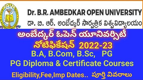 Ambedkar Open University  Notification2022-23 #B.A, B.Com, B.Sc, PG, PG Diploma & calificate courses
