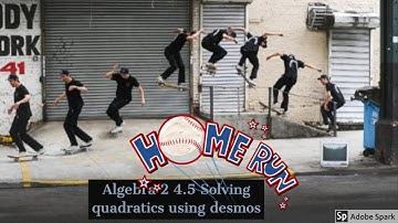 Algebra 2 Solving Quadratic on desmos