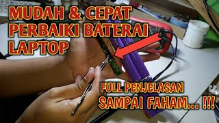 Cara Memperbaiki Baterai Laptop Rusak Mudah & Cepat | How to Repair Battery Laptop