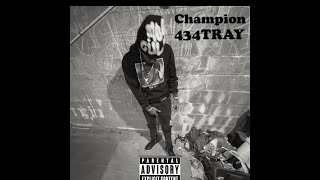 434TRAY- Champion(Official Audio)