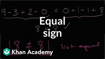 Equal sign | Addition and subtraction within 20 | Early Math | Khan Academy