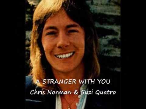 A STRANGER WITH YOU - SUZI QUATRO & CHRIS  NORMAN - LYRICS