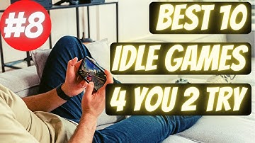 #8 Best 10 IDLE GAMES , 4YOU 2PLAY play on Android, Rpg, Tycoon, Simulator, Management, Game Review