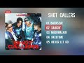 Full Album LNGSHOT SHOT CALLERS Playlist