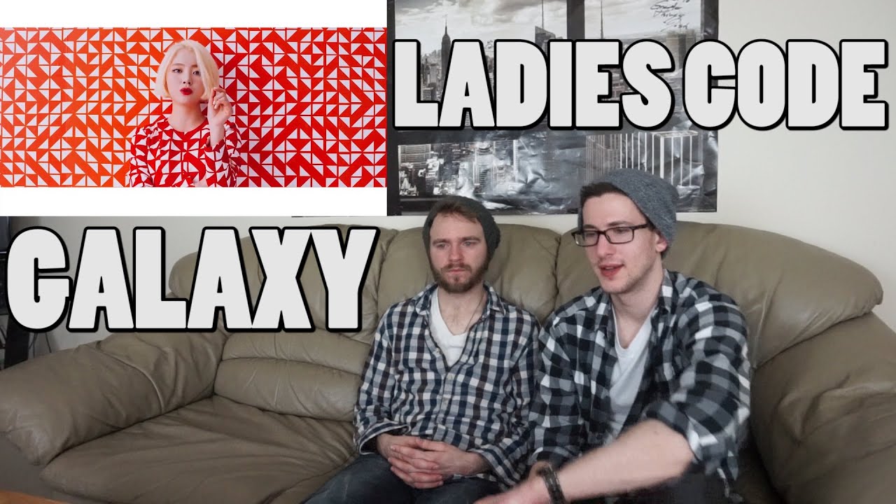 LADIES' CODE - GALAXY MV Reaction - YouTube