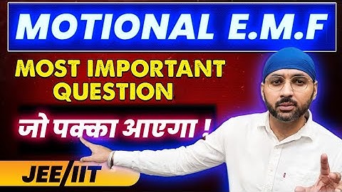 Ncert Motional Emf Concept Asked In JEE ADVANCE 2023 Paper 2 | Electromagnetic Induction For JEE