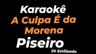 karaokê Culpa da Morena (Piseiro)