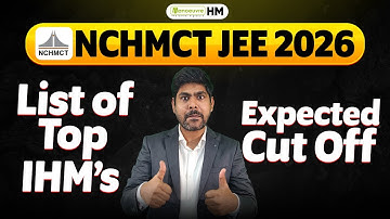 NCHMCT JEE 2026 - List Of Top IHM